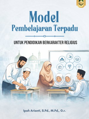 Model Pembelajaran Terpadu: Untuk Pendidikan Berkarakter Religius