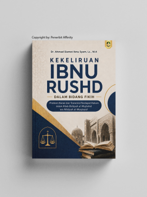 KEKELIRUAN IBNU RUSHD DALAM BIDANG FIKIH: Problem Narasi dan Transmisi Pendapat Hukum dalam Kitab Bidāyah al-Mujtahid wa Nihāyah al-Muqtaṣid
