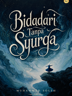 NOVEL - BIDADARI TANPA SYURGA
