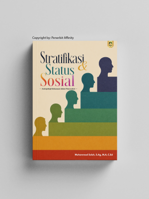 STRATIFIKASI & STATUS SOSIAL: Antropologi Kekuasaan dalam Masyarakat