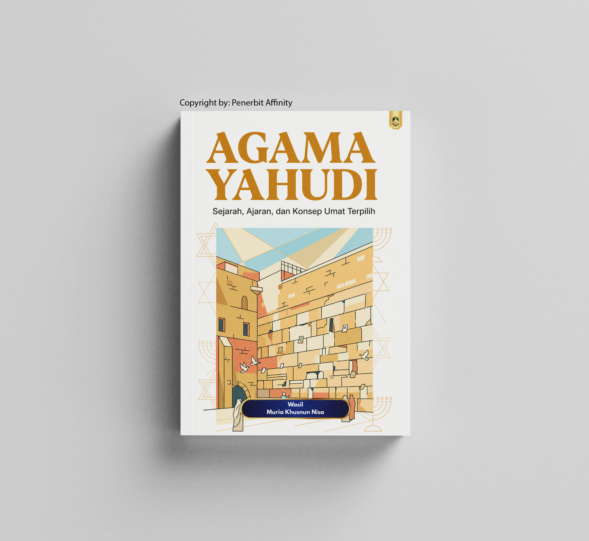 AGAMA YAHUDI: Sejarah, Ajaran, dan Konsep Umat Terpilih