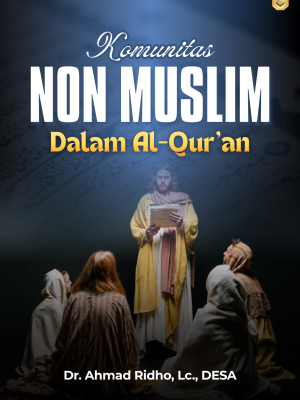 KOMUNITAS NON-MUSLIM DALAM AL-QUR’AN