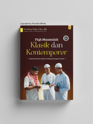 Fiqh Muamalah Klasik dan Kontemporer: Implementasinya dalam Lembaga Keuangan Syariah