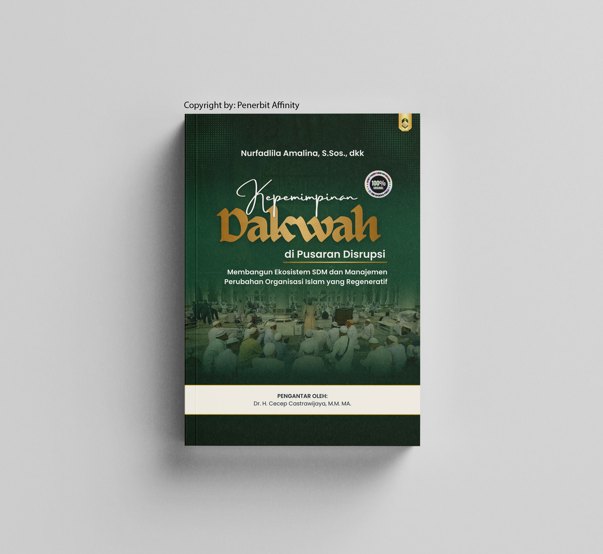 Kepemimpinan Dakwah di Pusaran Disrupsi: Membangun Ekosistem SDM dan Manajemen Perubahan Organisasi Islam yang Regeneratif