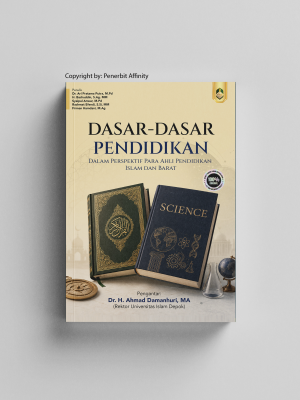 DASAR-DASARPENDIDIKAN: Dalam Perspektif Para Ahli Pendidikan Islam dan Barat